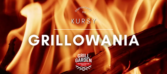 Kurs grillowania – Warsztaty kulinarne z Maciejem Ostrowskim – 27.06.2025